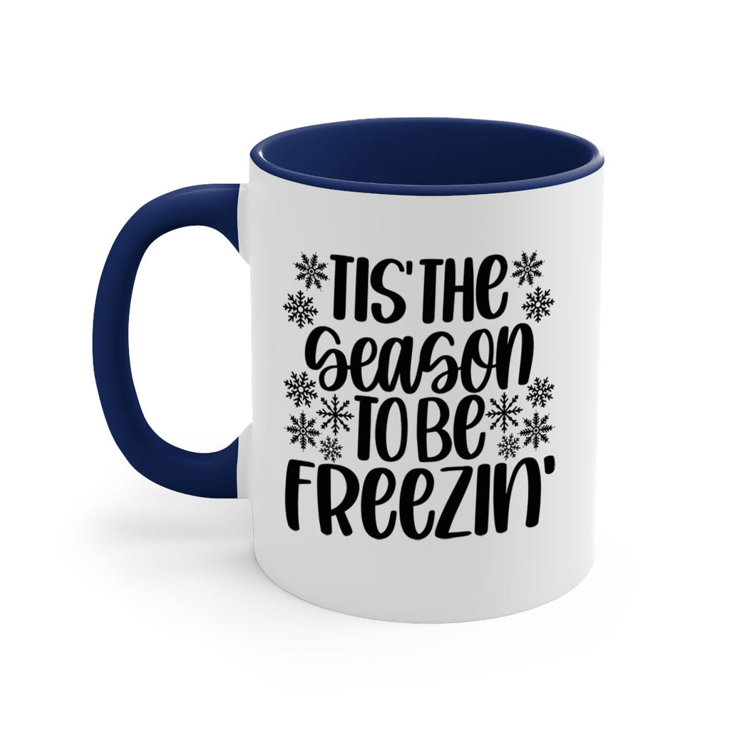 tis the season to be freezin 36#- christmas-Mug / Coffee Cup