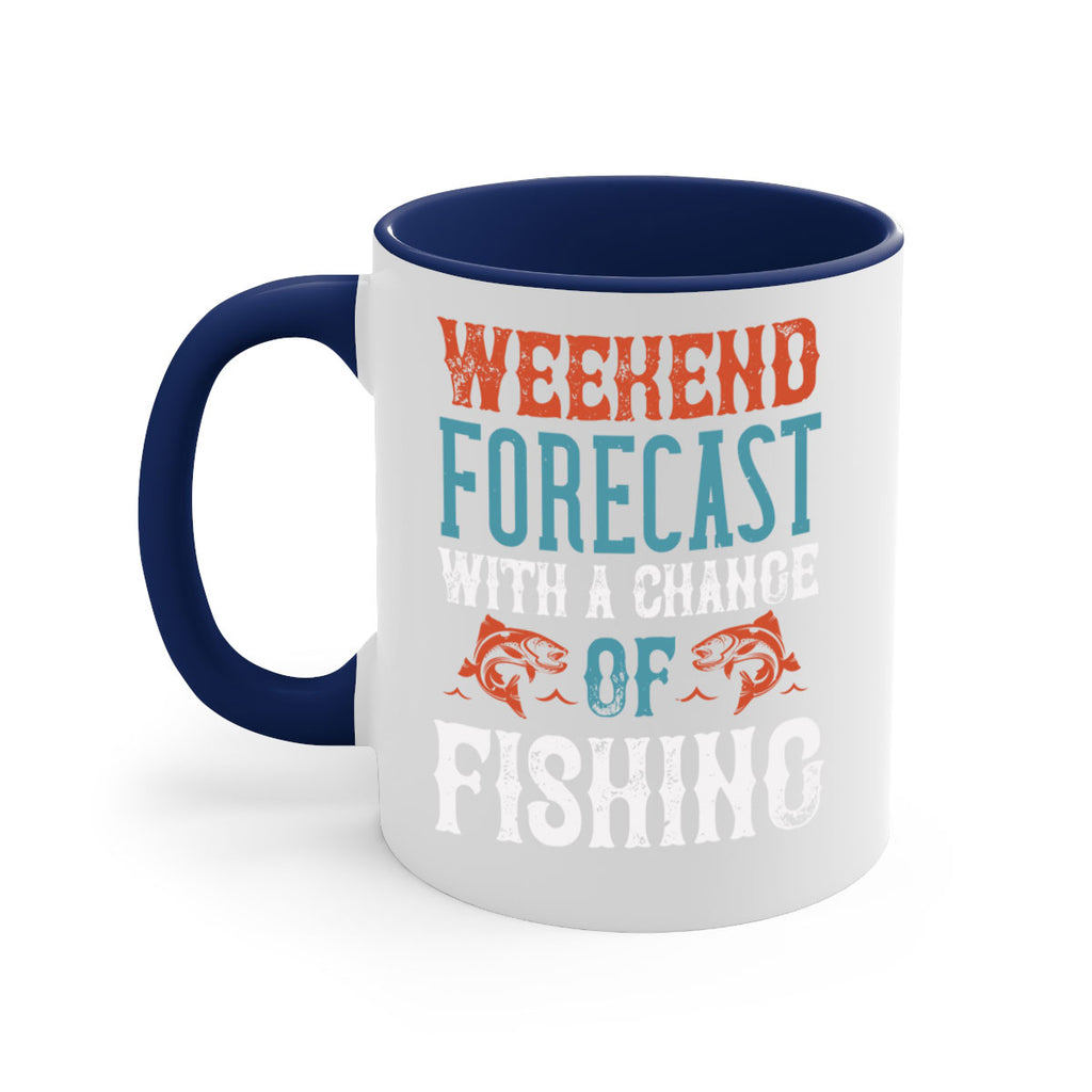 weekend forecast with a change of fishing 15#- fishing-Mug / Coffee Cup