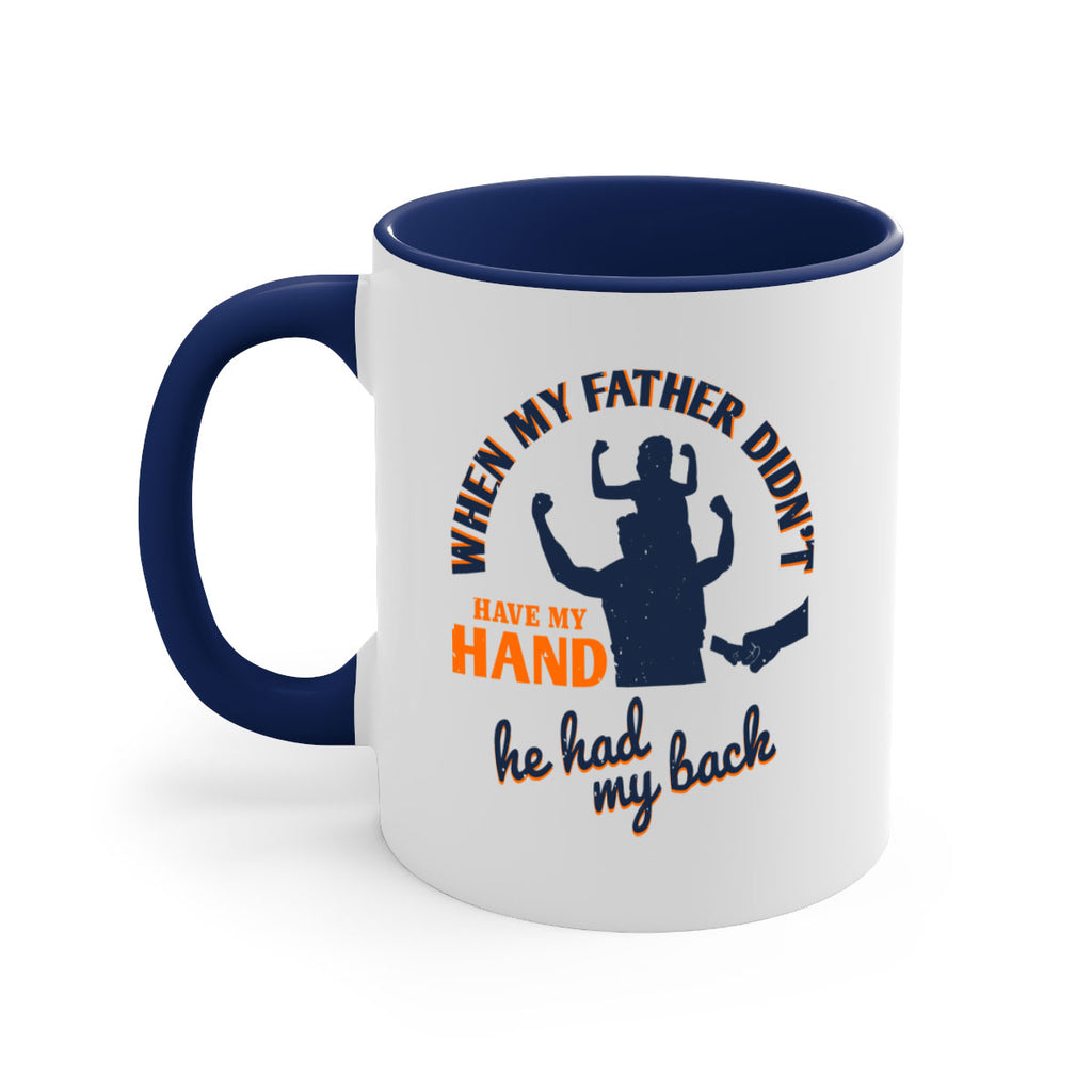 when my father didn’t have 141#- fathers day-Mug / Coffee Cup