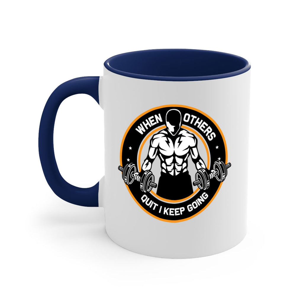 when others quite i keep going 1#- gym-Mug / Coffee Cup