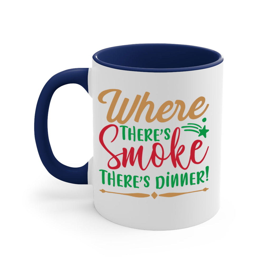 where theres smoketheres dinner 4#- christmas-Mug / Coffee Cup