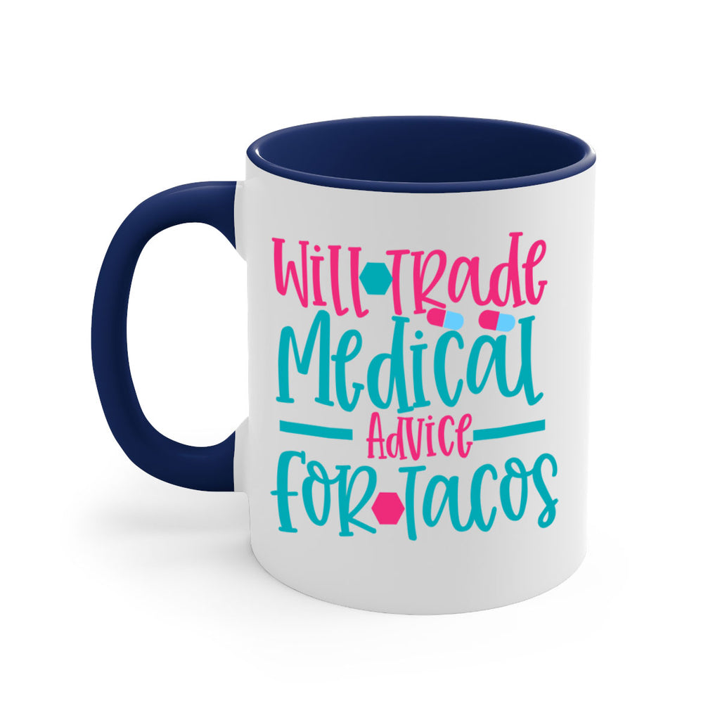 will trade medicau advice for tacos Style Style 8#- nurse-Mug / Coffee Cup