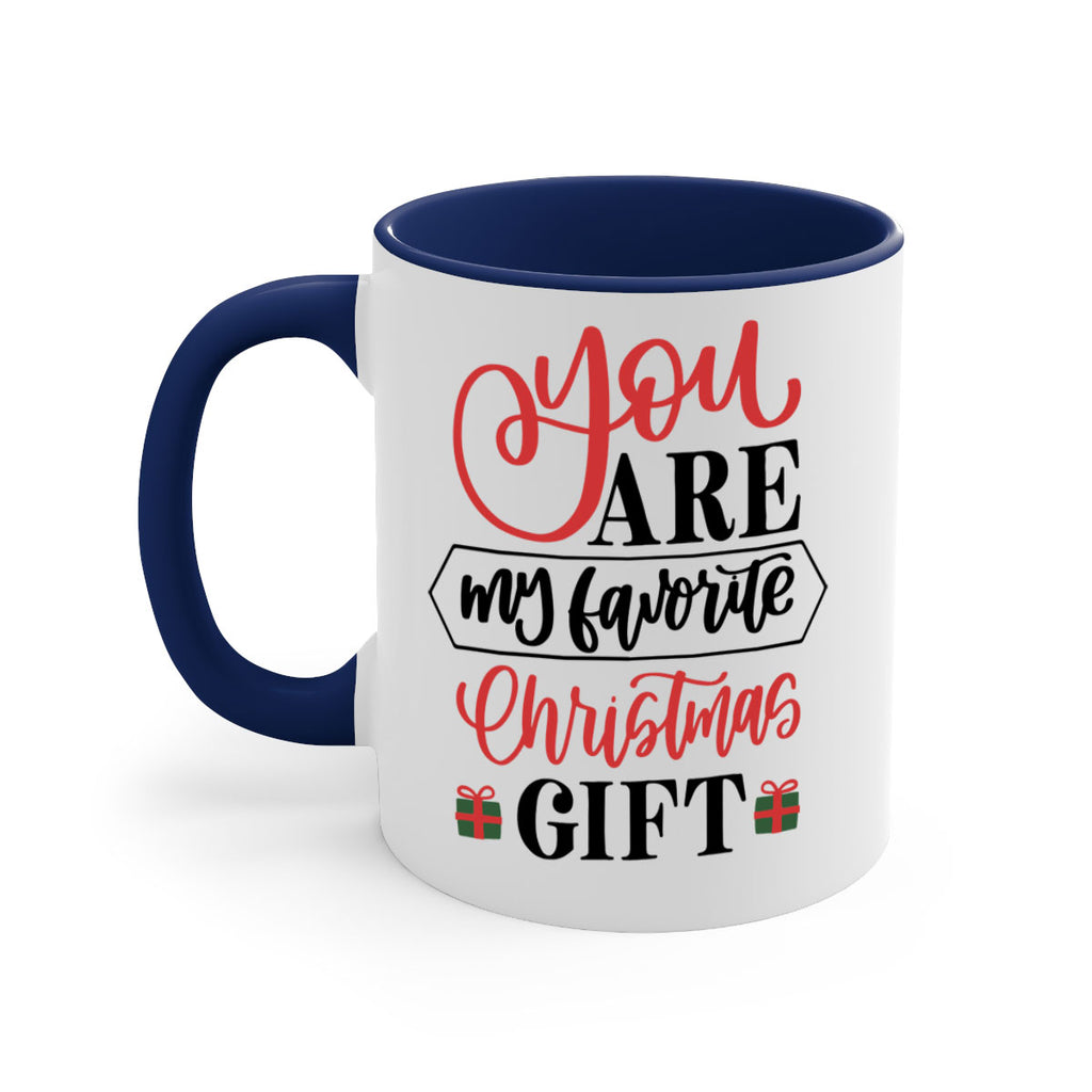 you are my favorite christmas gift 25#- christmas-Mug / Coffee Cup