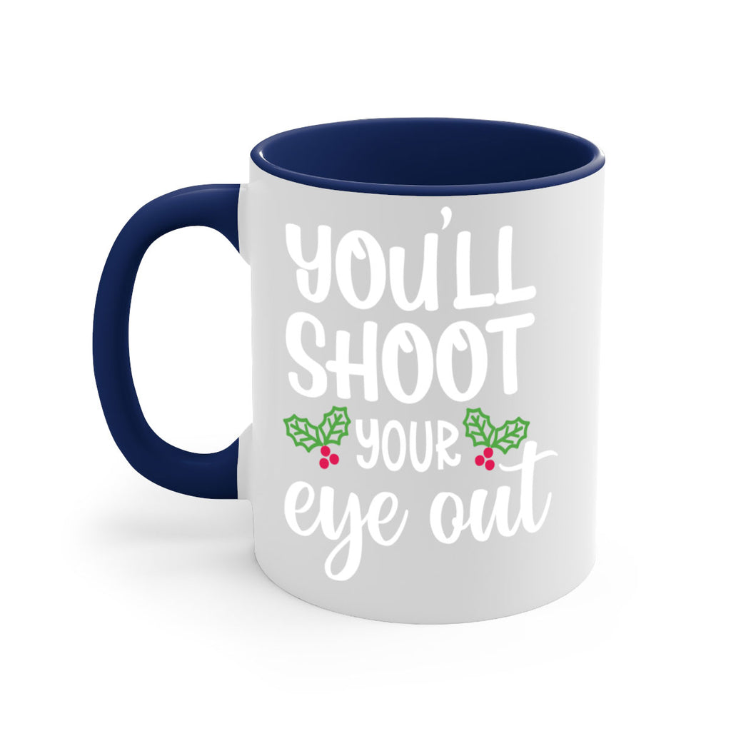 you'll shoot your eye out style 1251#- christmas-Mug / Coffee Cup