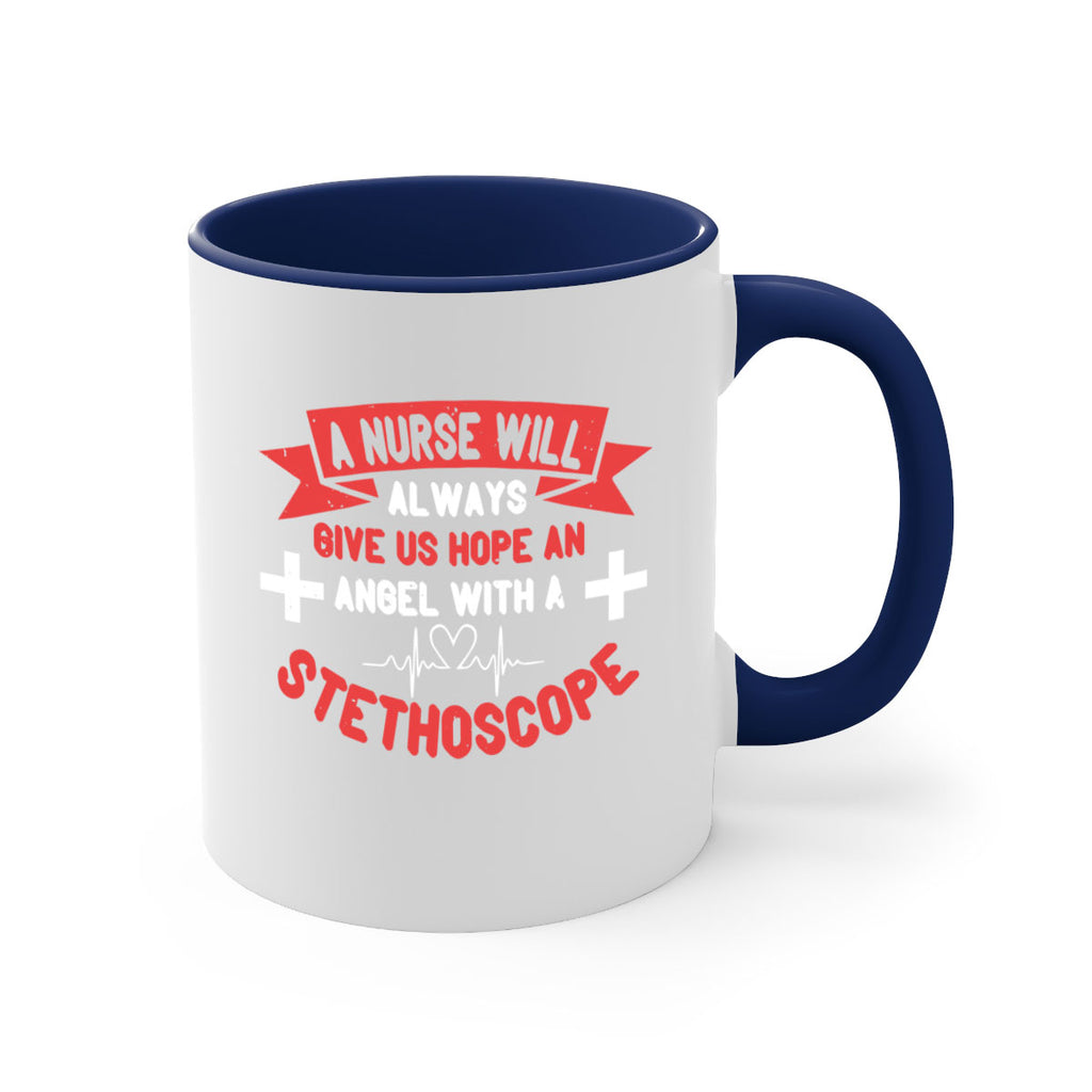 A Nurse will always give us hope an Angel with a stethoscope Style 251#- nurse-Mug / Coffee Cup
