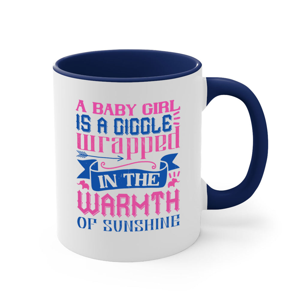 A baby girl is a giggle wrapped in the warmth of sunshine Style 144#- baby2-Mug / Coffee Cup