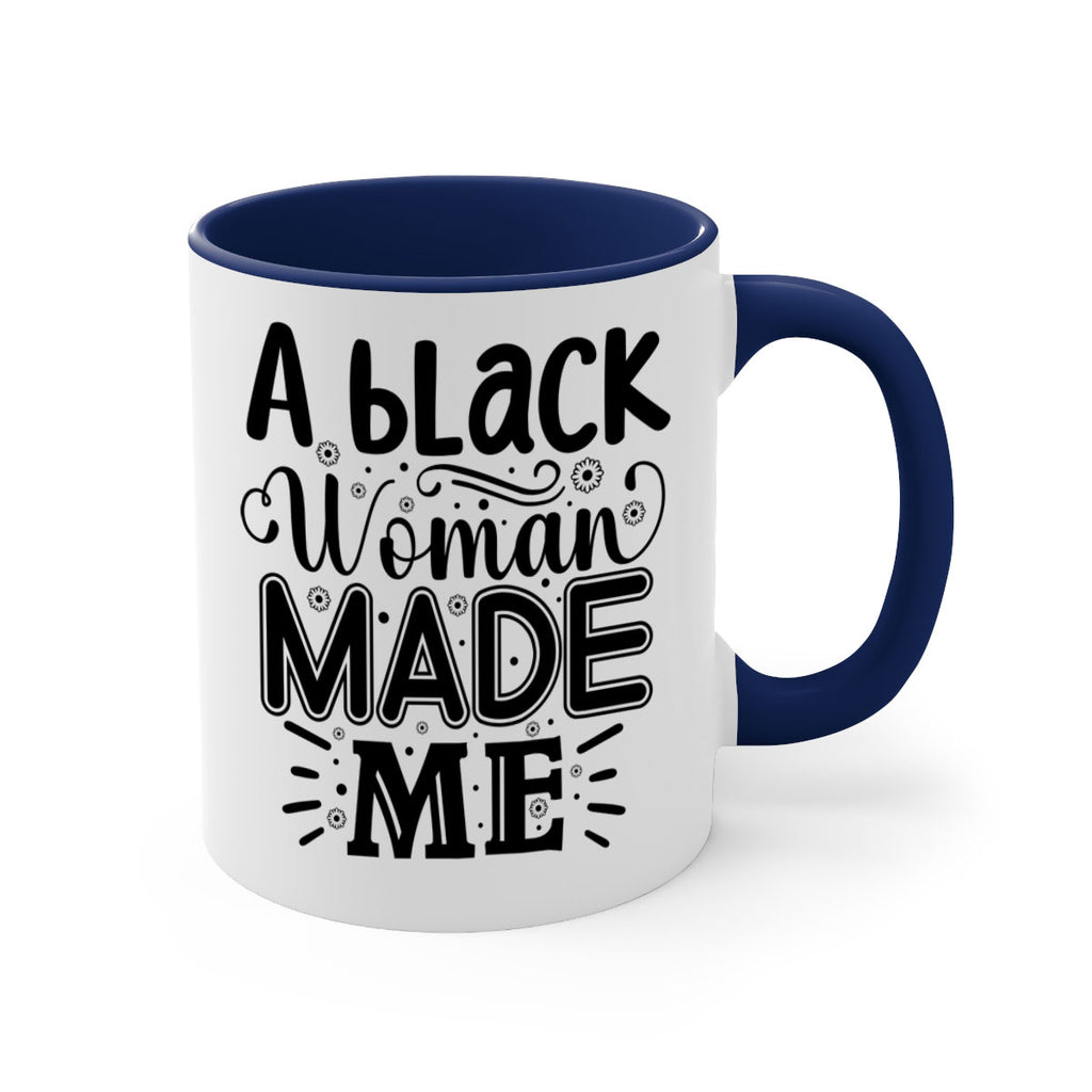 A black woman made me Style 66#- Black women - Girls-Mug / Coffee Cup