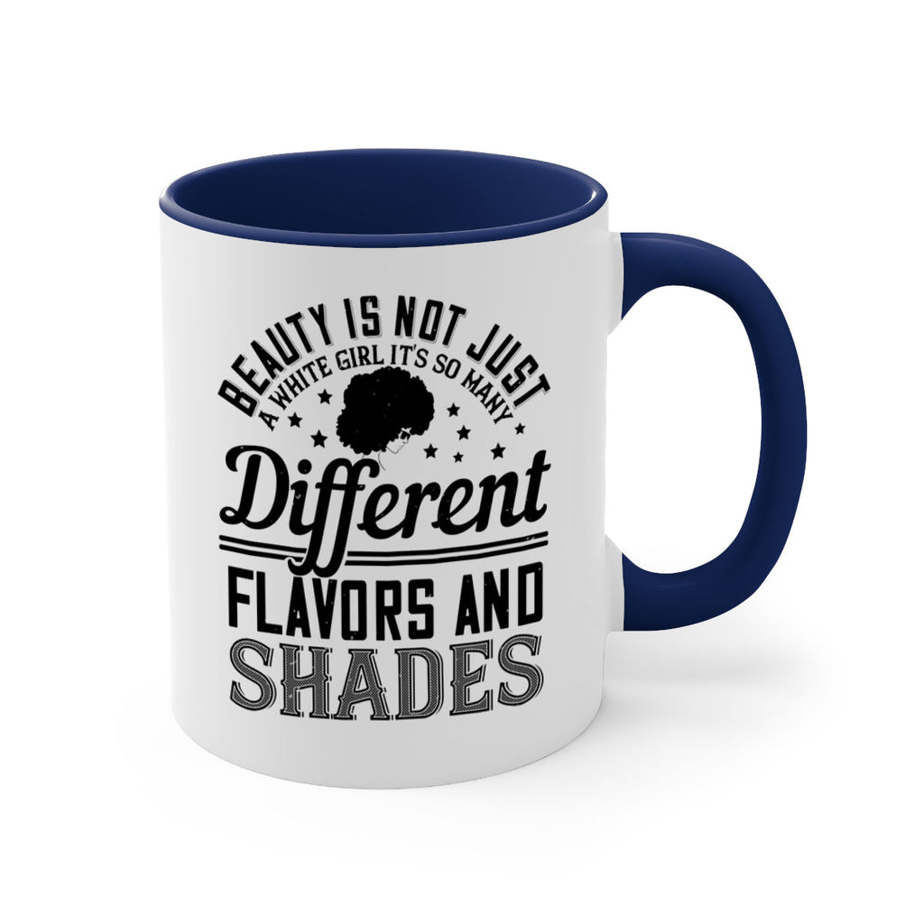 Beauty is not just a white girl Its so many different flavors and shades Style 38#- Afro - Black-Mug / Coffee Cup