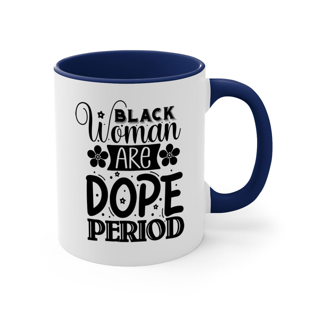 Black woman are dope period Style 53#- Black women - Girls-Mug / Coffee Cup