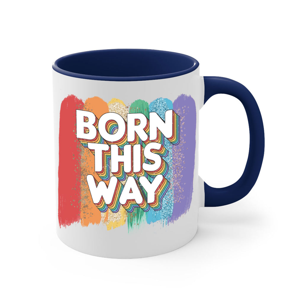 Born This Way Lgbt Pride  39#- lgbt-Mug / Coffee Cup