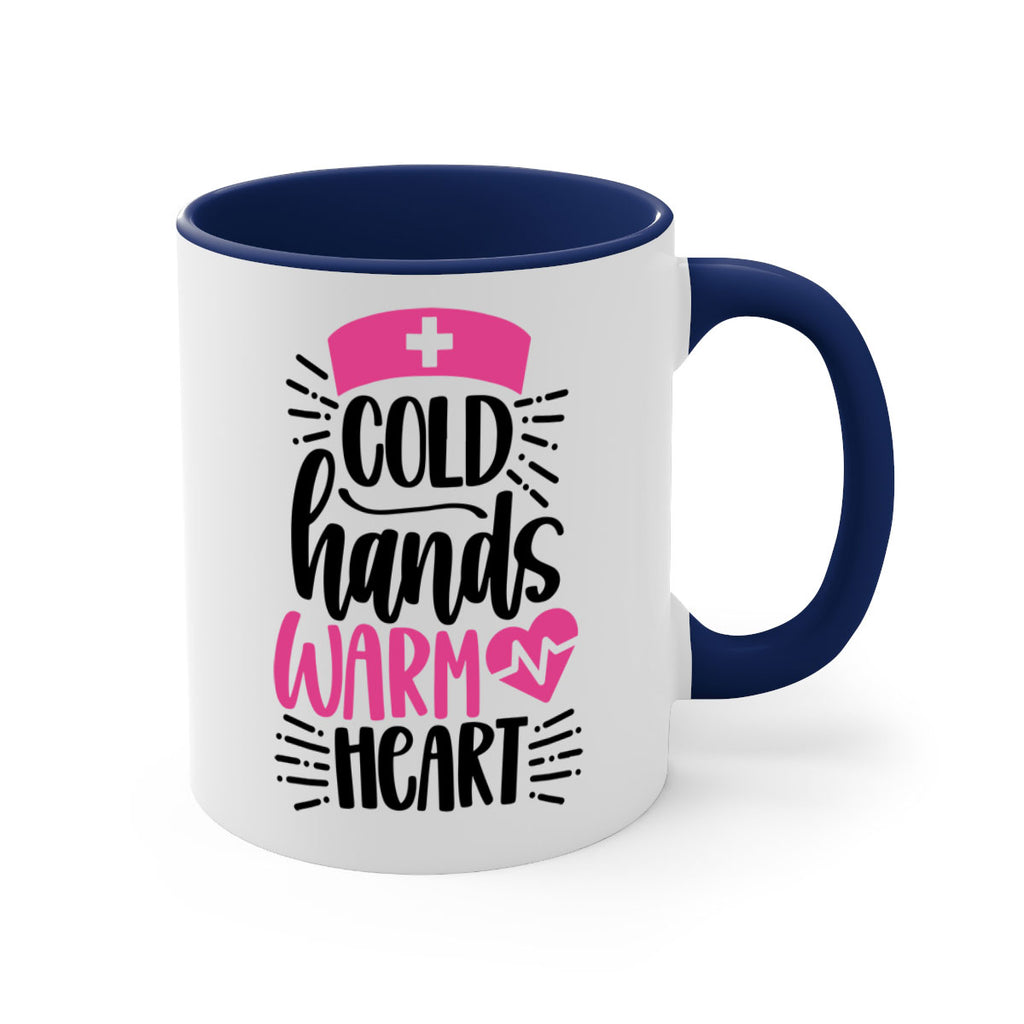 Cold Hands Warm Heart Style Style 206#- nurse-Mug / Coffee Cup