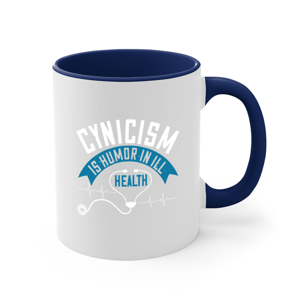 Cynicism is humor in ill health Style 2#- World Health-Mug / Coffee Cup