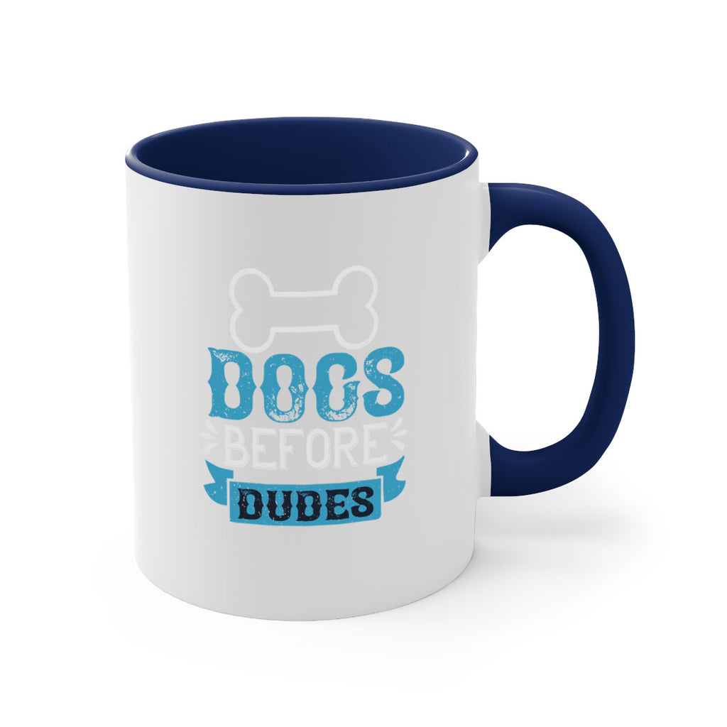 Dogs Before Dudes Style 215#- Dog-Mug / Coffee Cup