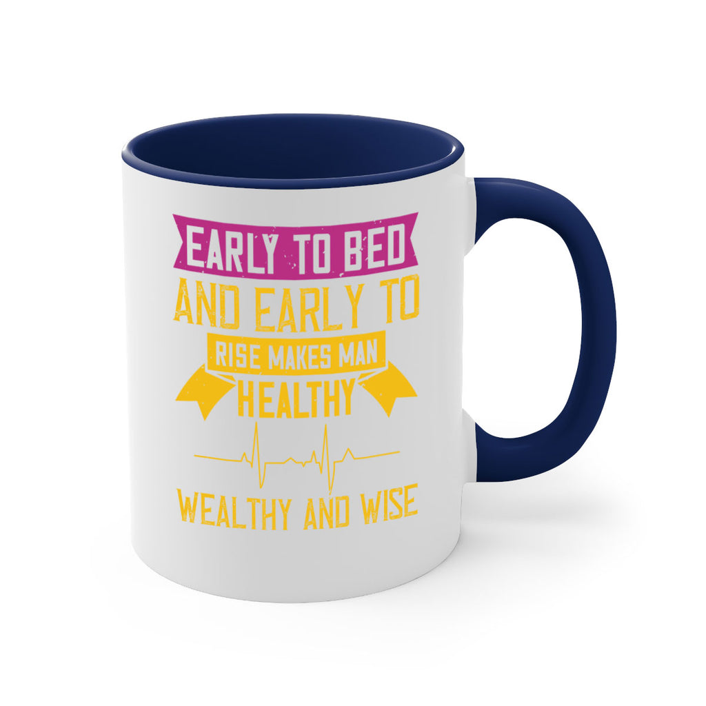 Early to bed and early to rise makes man healthy wealthy and wise Style 1#- World Health-Mug / Coffee Cup
