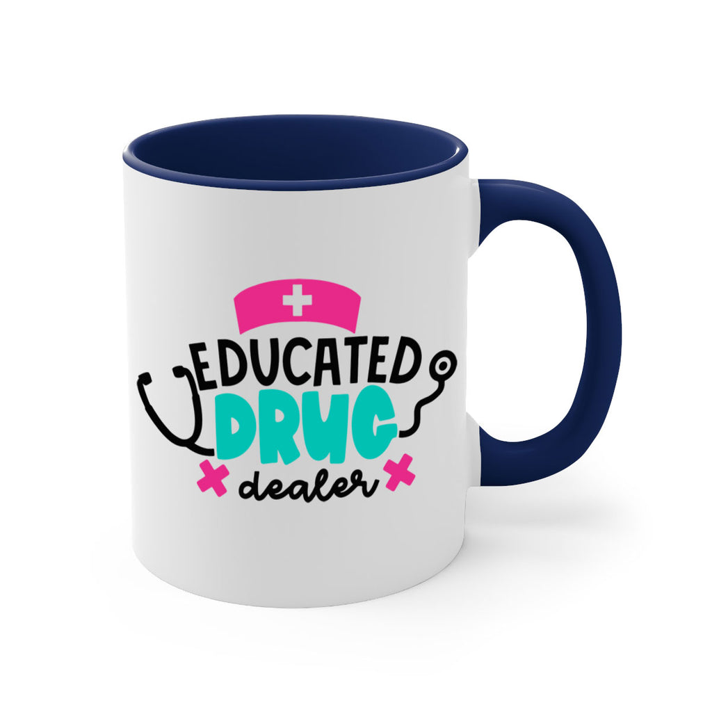 Educated Drug Dealer Style Style 195#- nurse-Mug / Coffee Cup