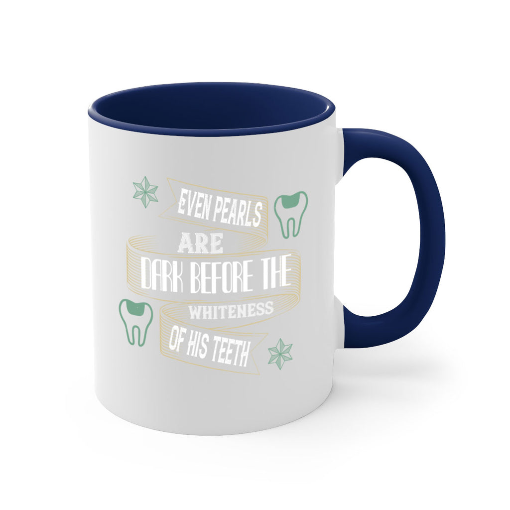 Even pearls are dark before Style 42#- dentist-Mug / Coffee Cup