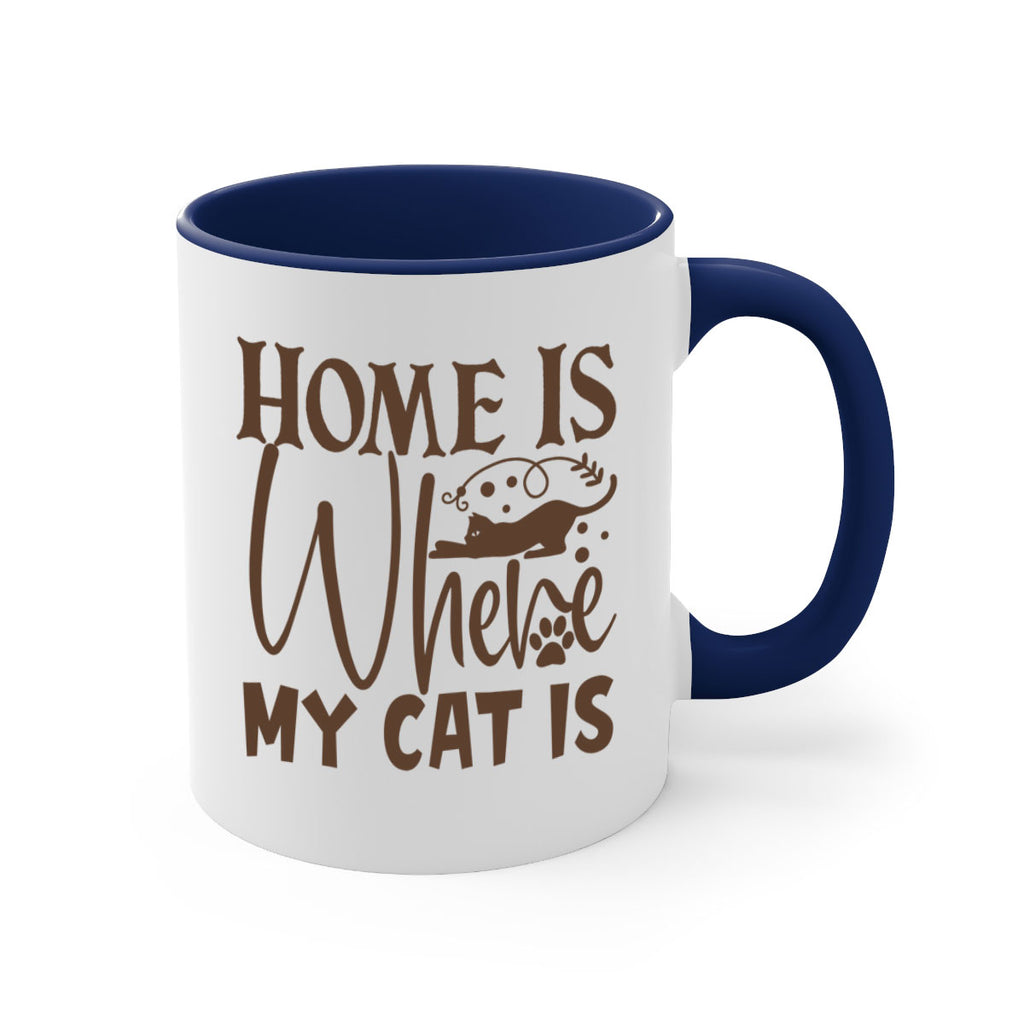 Home Is Where My Cat Is Style 14#- cat-Mug / Coffee Cup