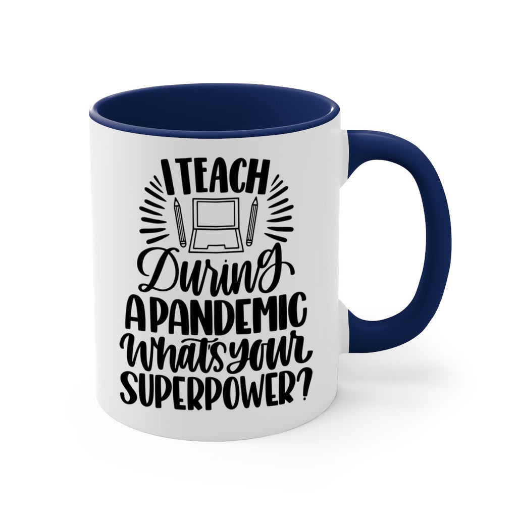 I Teach During A Pandemic Style 73#- teacher-Mug / Coffee Cup
