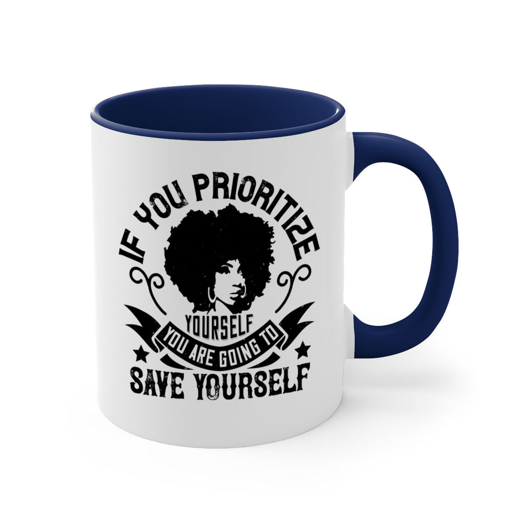 If you prioritize yourself you are going to save yourself Style 21#- Afro - Black-Mug / Coffee Cup
