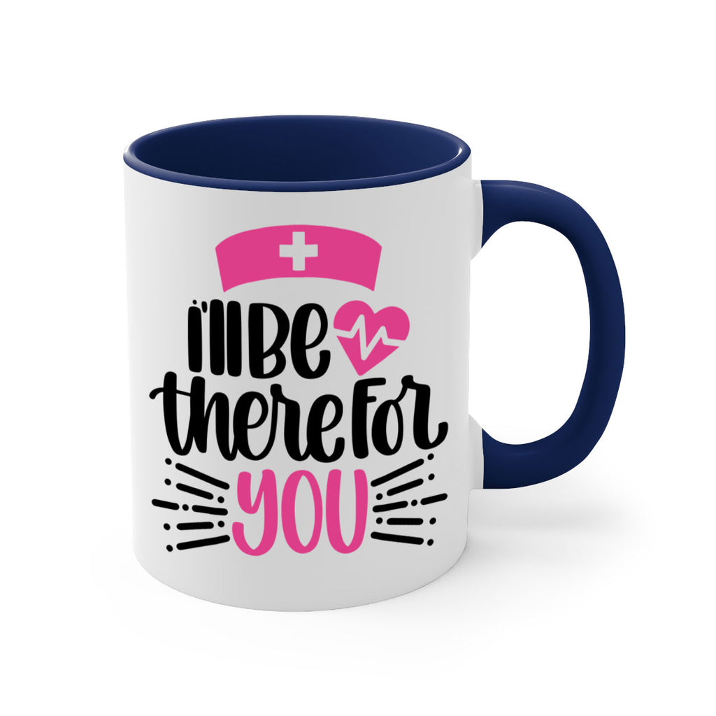 Ill Be There For You Style Style 161#- nurse-Mug / Coffee Cup
