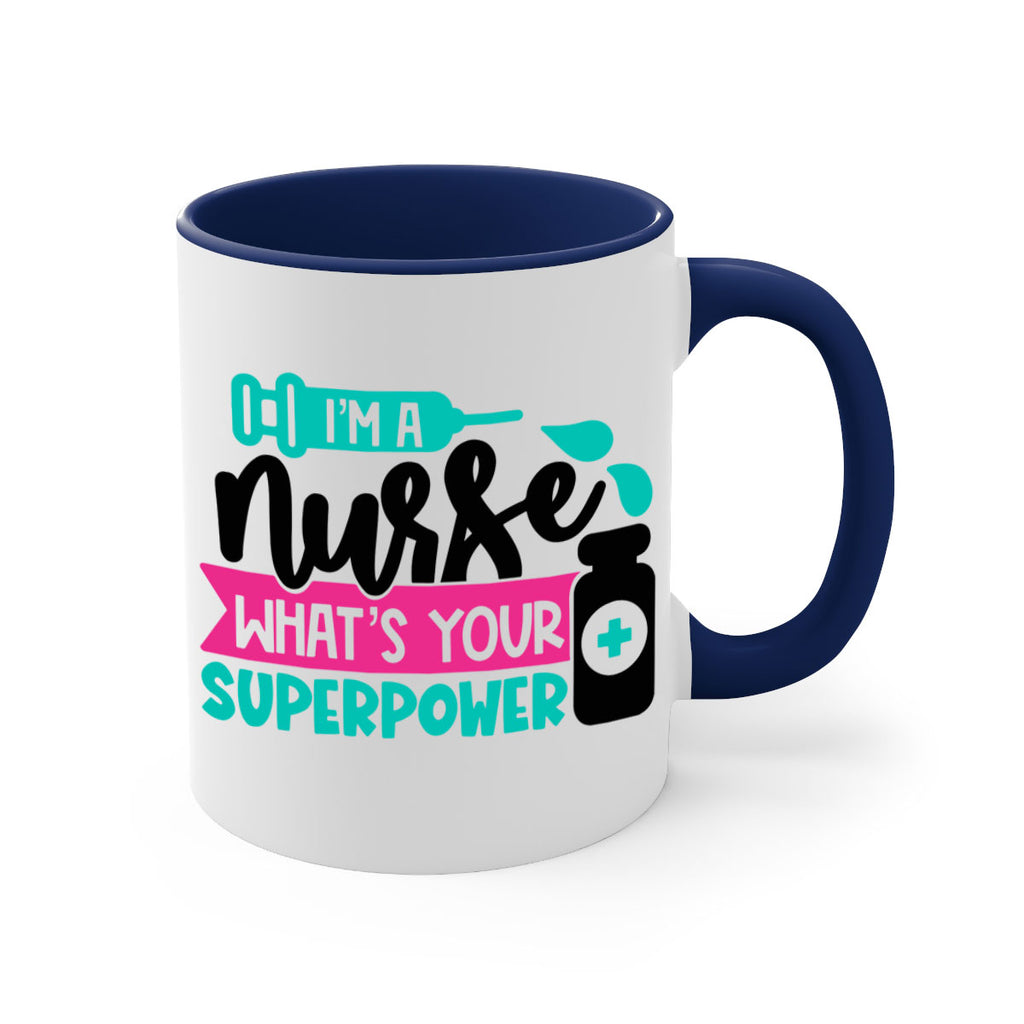 Im A Nurse Whats Your Superpower Style Style 156#- nurse-Mug / Coffee Cup