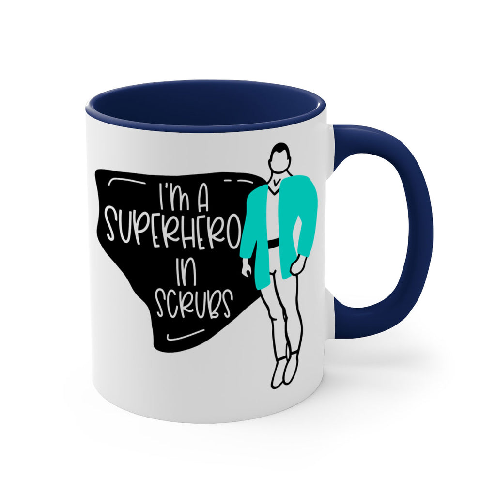 Im A Superhero In Scrubs Style Style 152#- nurse-Mug / Coffee Cup