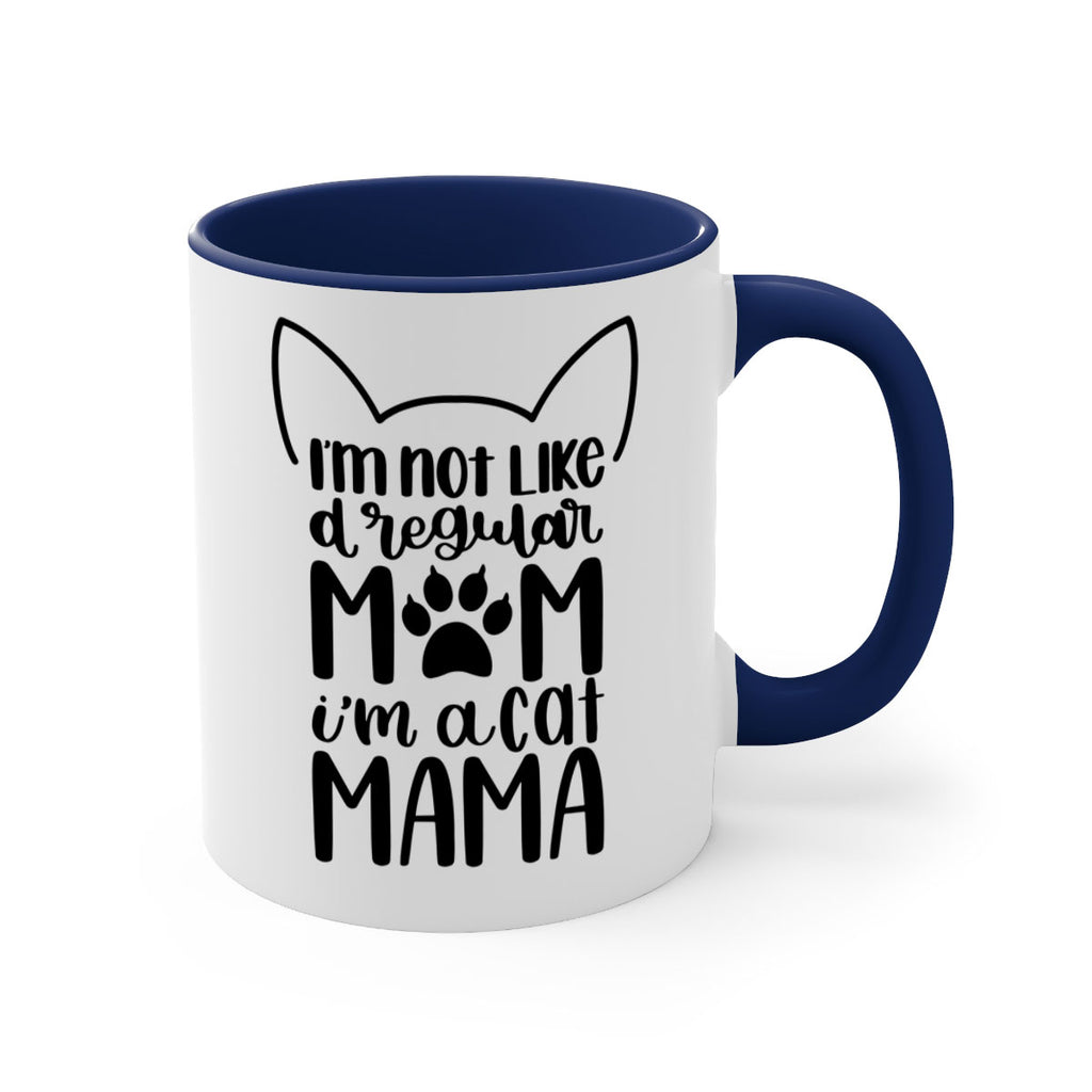 Im Not Like A Regular Mom Style 95#- cat-Mug / Coffee Cup