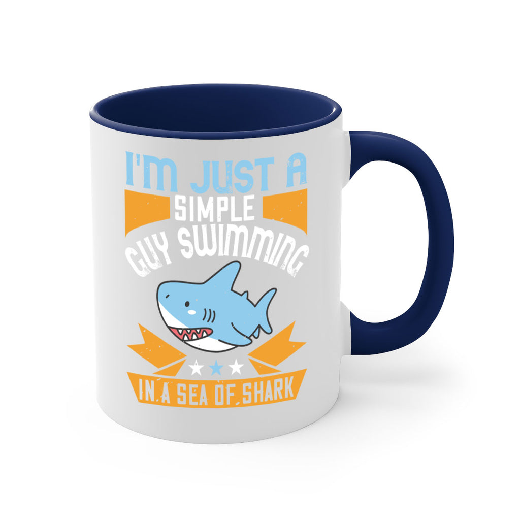 Im just a simple guy swimming in a sea of shark Style 74#- Shark-Fish-Mug / Coffee Cup