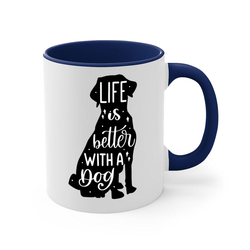 Life Is Better With A Dog Style 17#- Dog-Mug / Coffee Cup