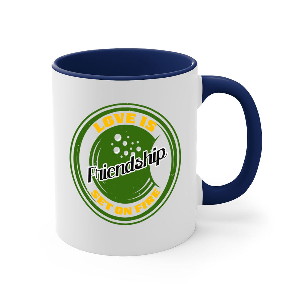 Love is friendship set on fire Style 84#- best friend-Mug / Coffee Cup