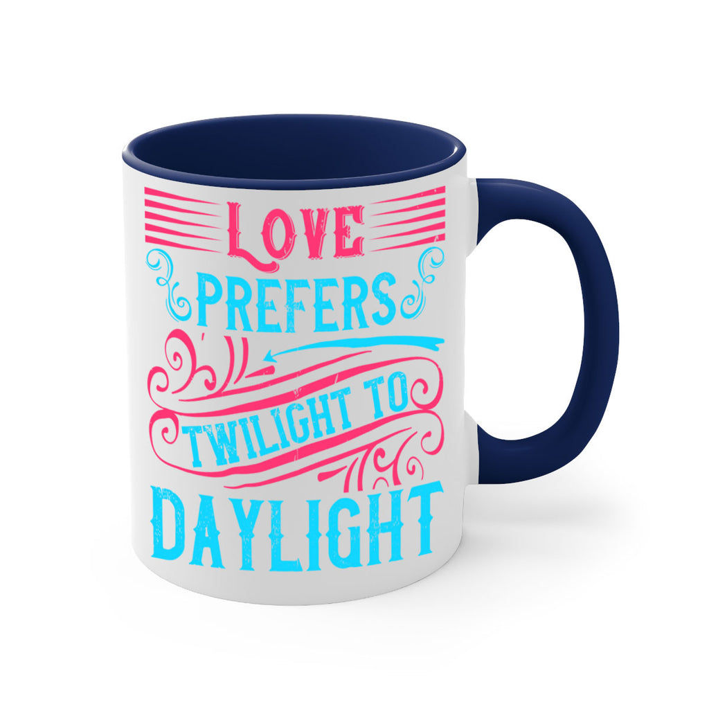 Love prefers twilight to daylight Style 30#- Dog-Mug / Coffee Cup