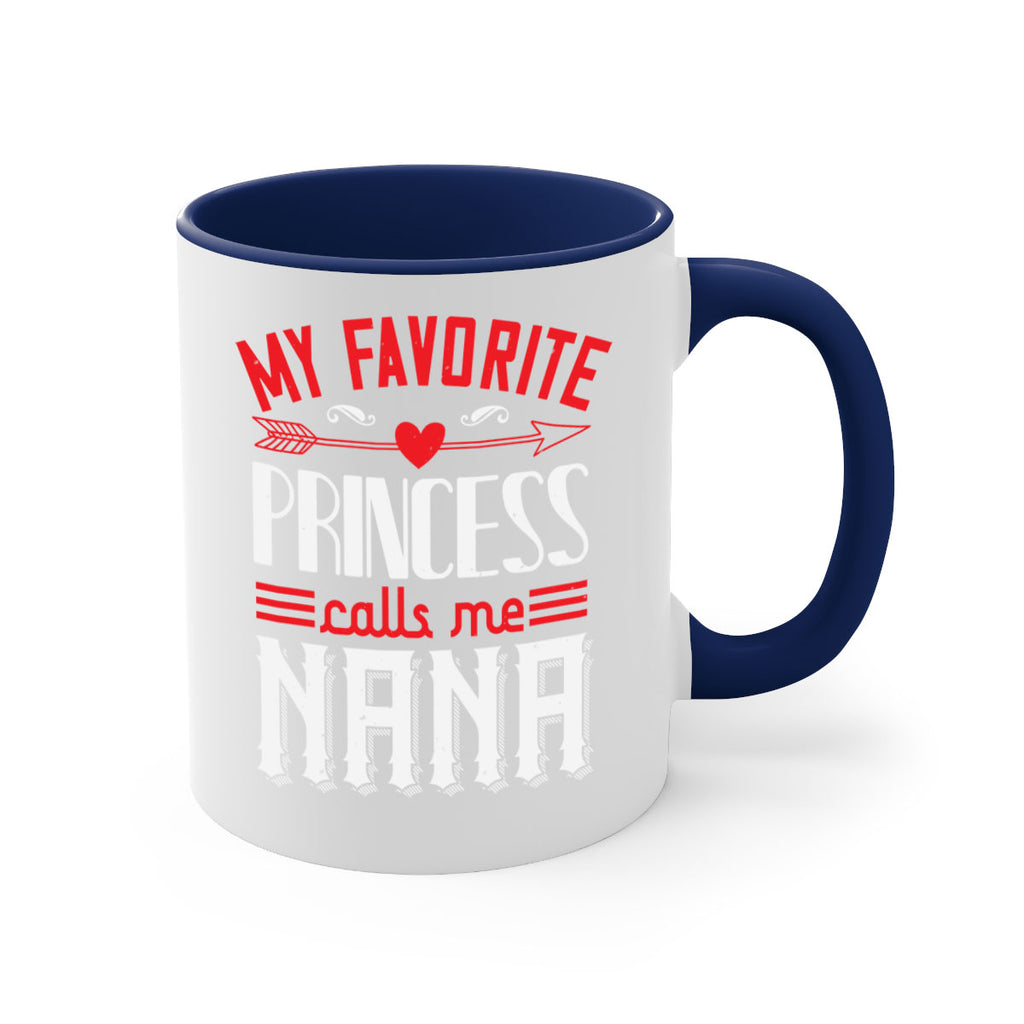 MY FAVORITE PRINCESS CALLME NANA 14#- grandma-Mug / Coffee Cup