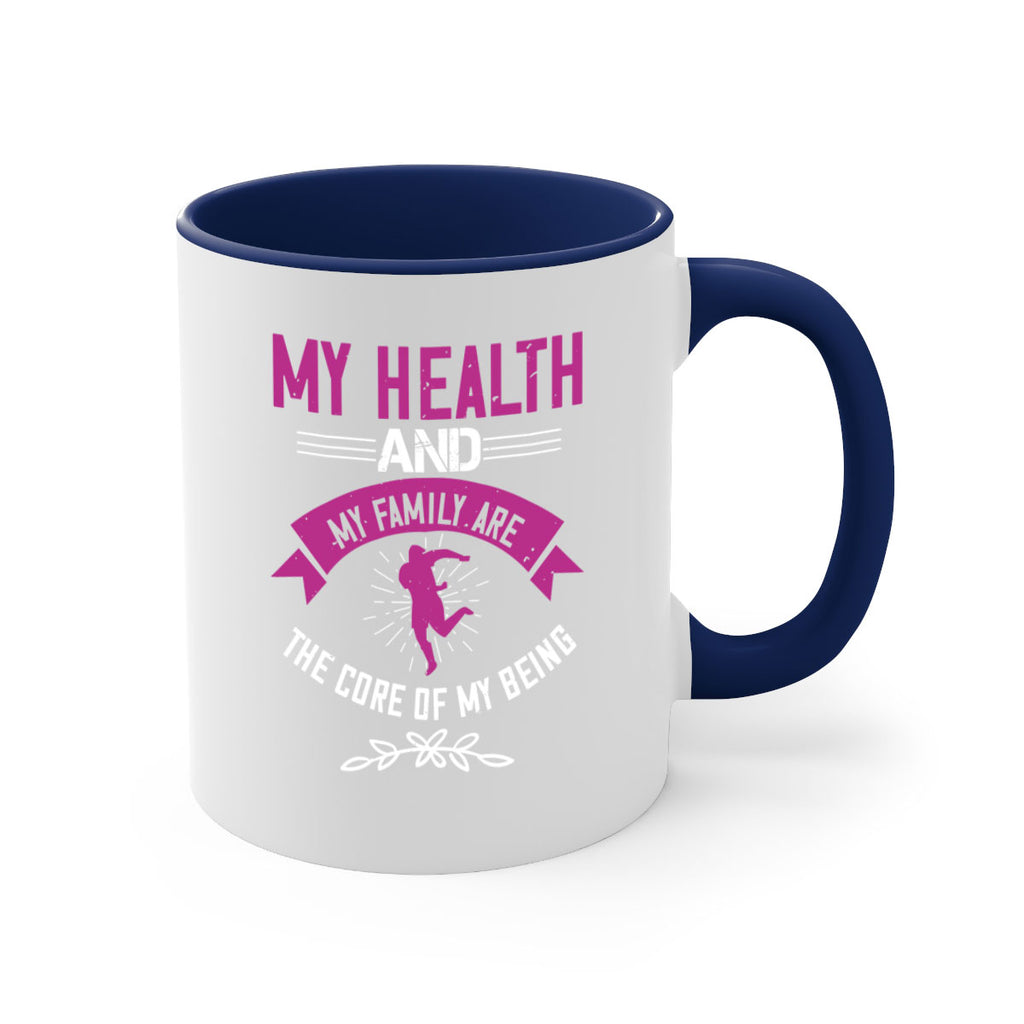 My health and my family are the core of my being Style 22#- World Health-Mug / Coffee Cup