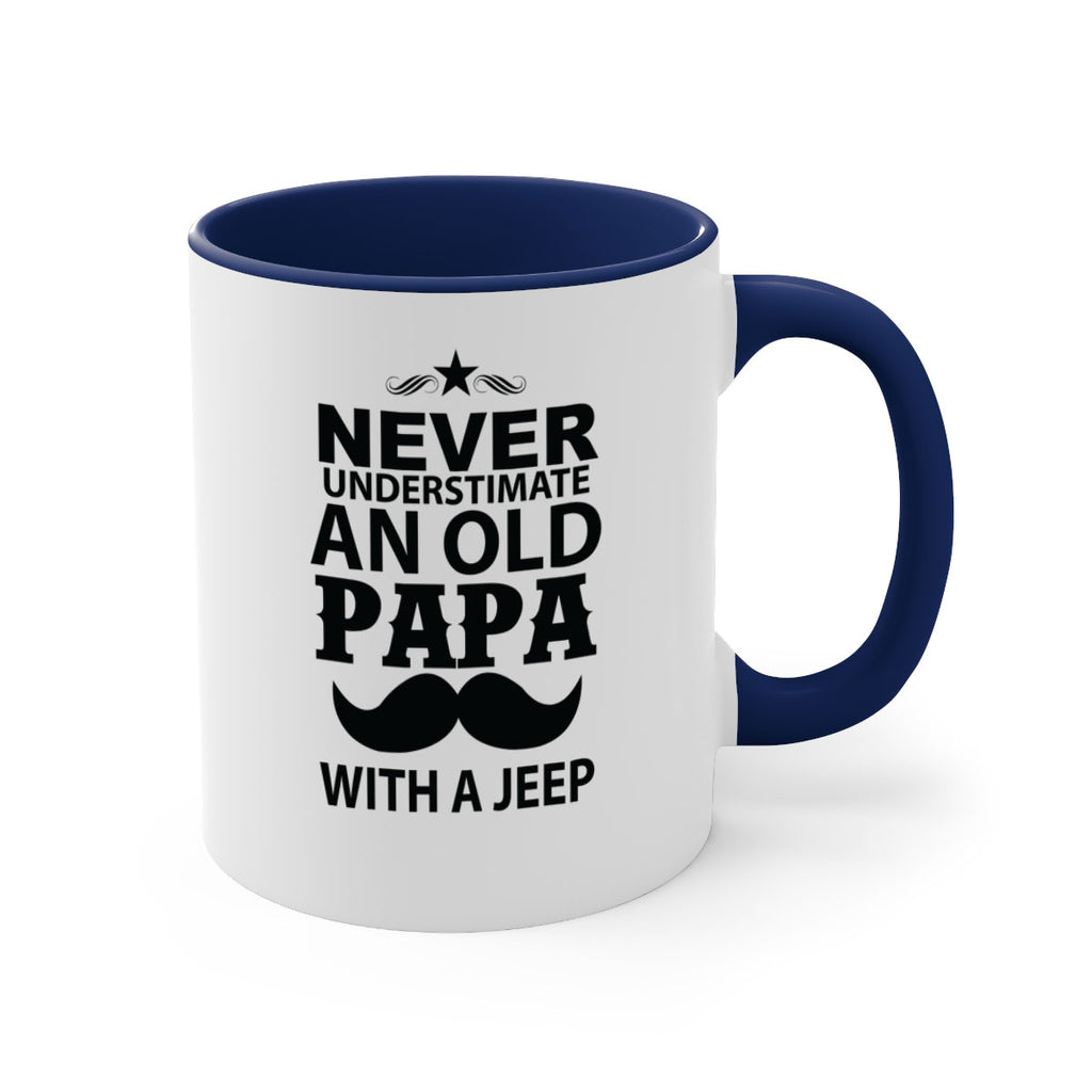 Never Understimate and old papa 119#- grandpa-Mug / Coffee Cup