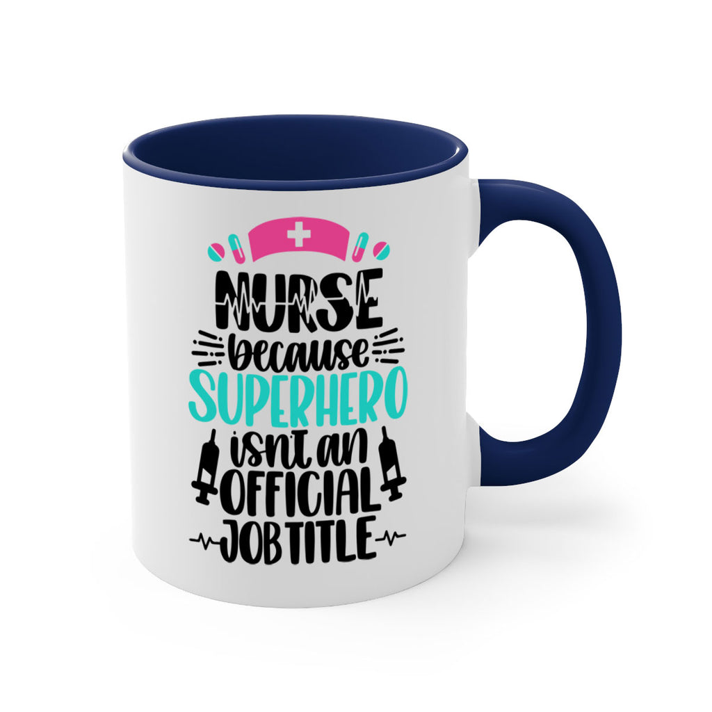 Nurse Because Superhero Style Style 118#- nurse-Mug / Coffee Cup