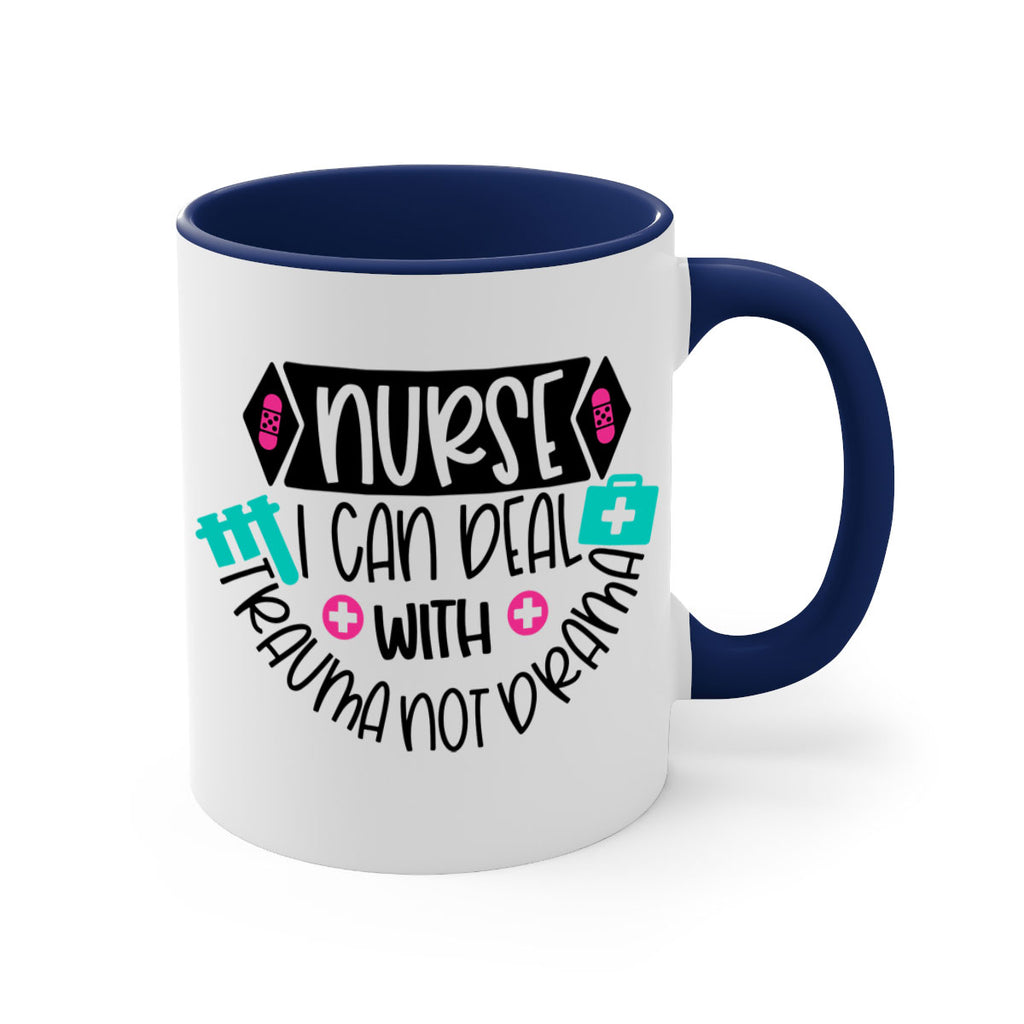 Nurse I Can Deal With Trauma Not Drama Style Style 115#- nurse-Mug / Coffee Cup