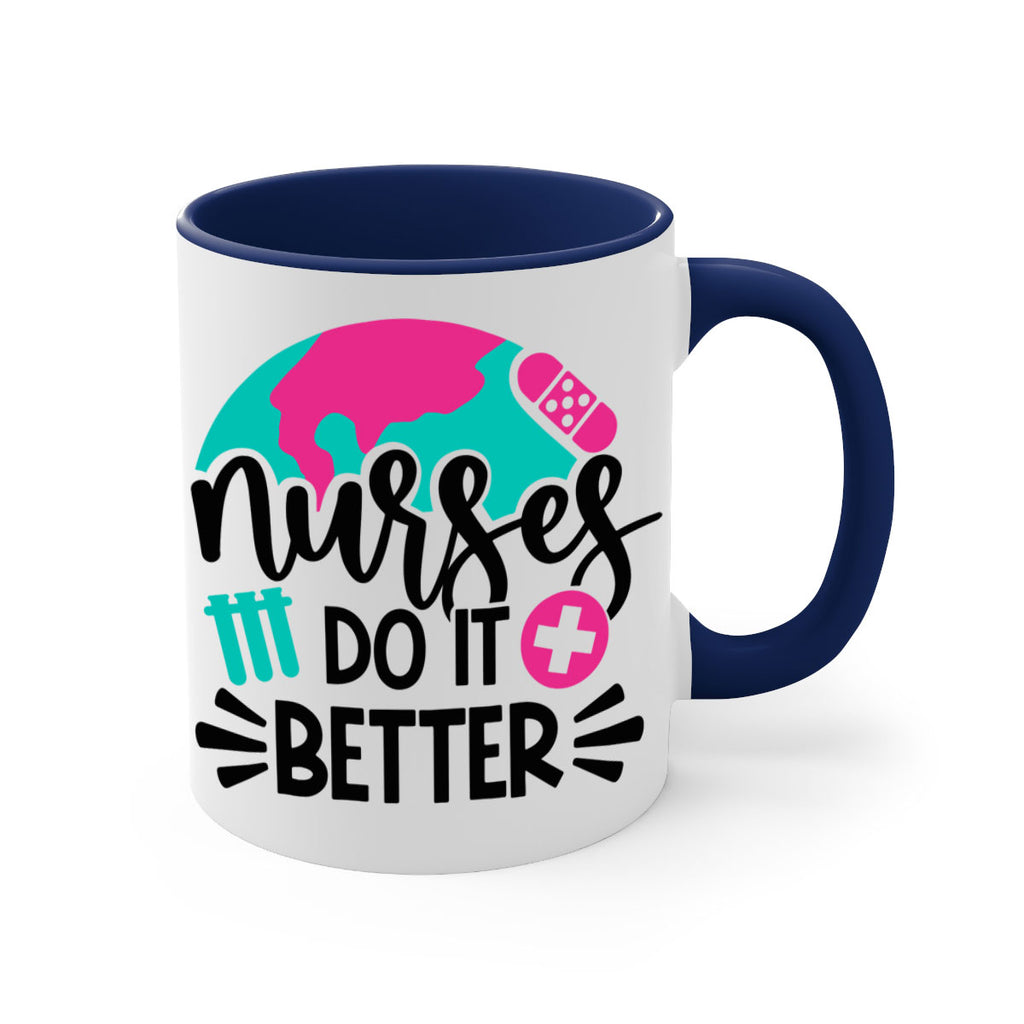 Nurses Do It Better Style Style 84#- nurse-Mug / Coffee Cup