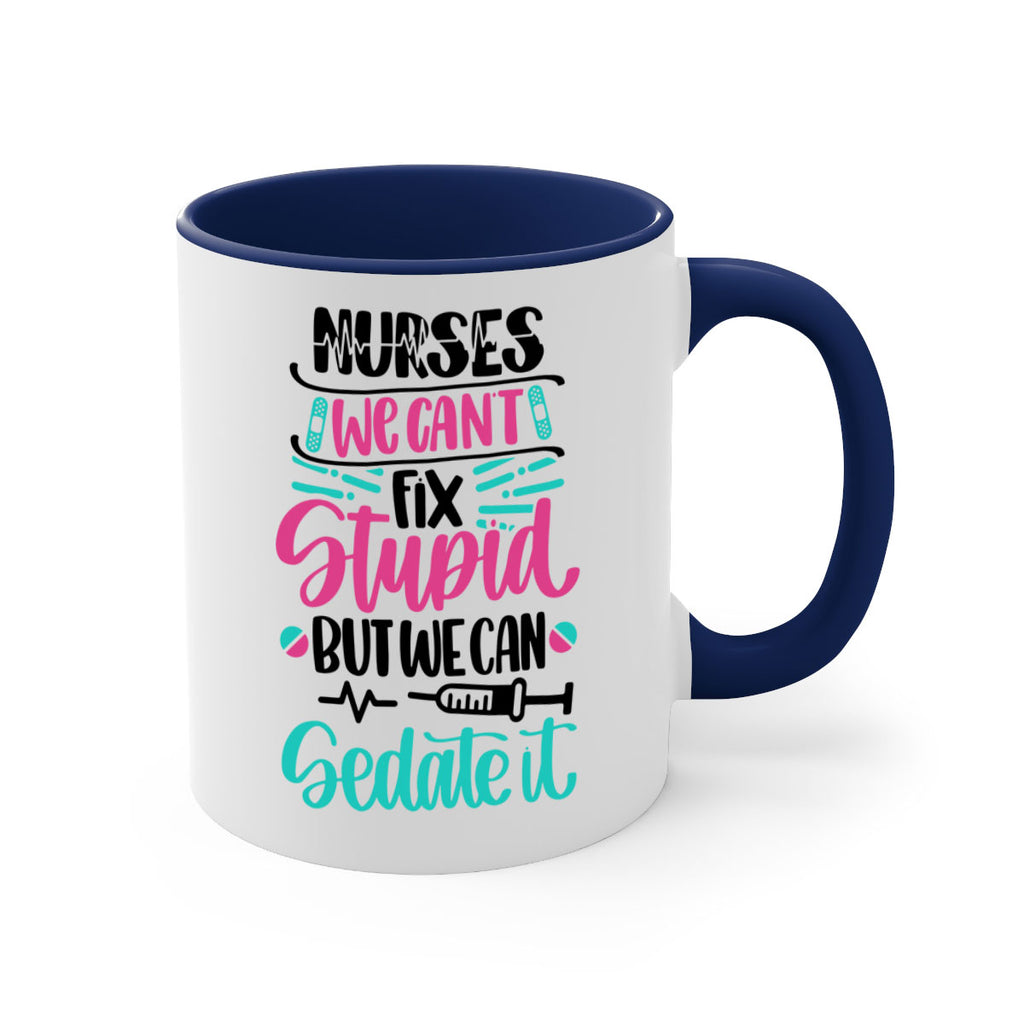 Nurses We Cant Fix Style Style 73#- nurse-Mug / Coffee Cup