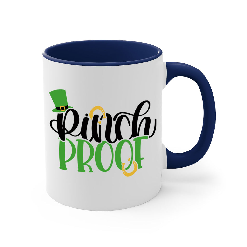 Pinch Proof Style 37#- St Patricks Day-Mug / Coffee Cup