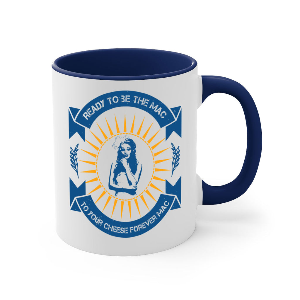 Ready to be the mac to your cheese forever 38#- bride-Mug / Coffee Cup