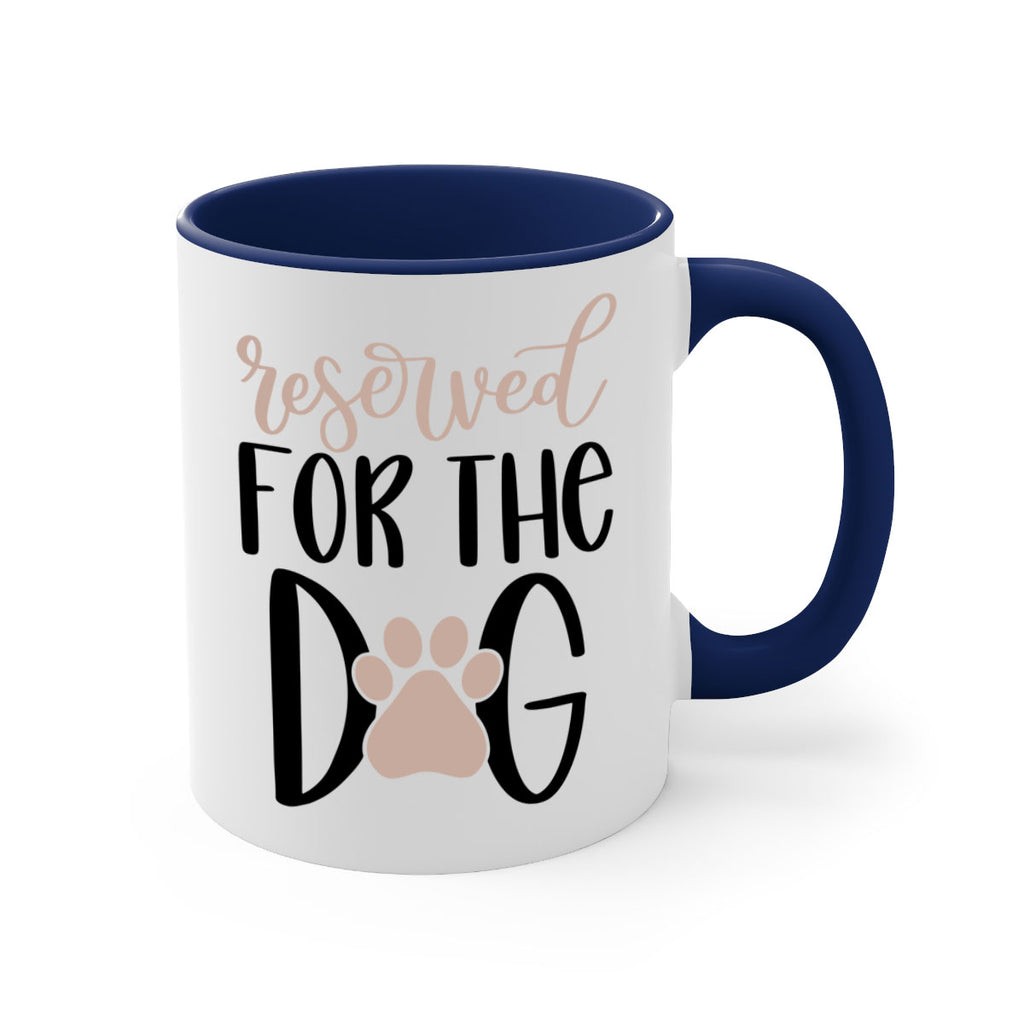 Reserved Fot The Dog Style 10#- Dog-Mug / Coffee Cup