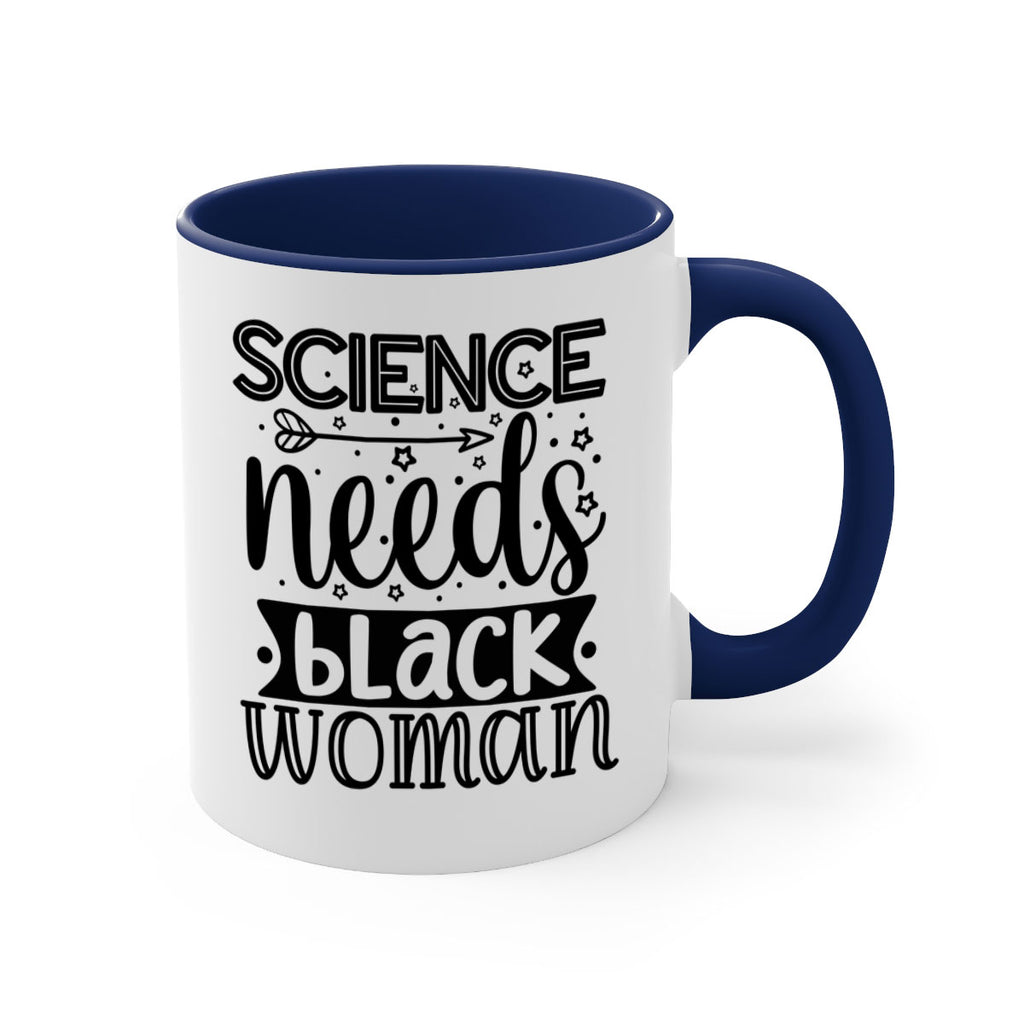 Science needs black woman Style 8#- Black women - Girls-Mug / Coffee Cup