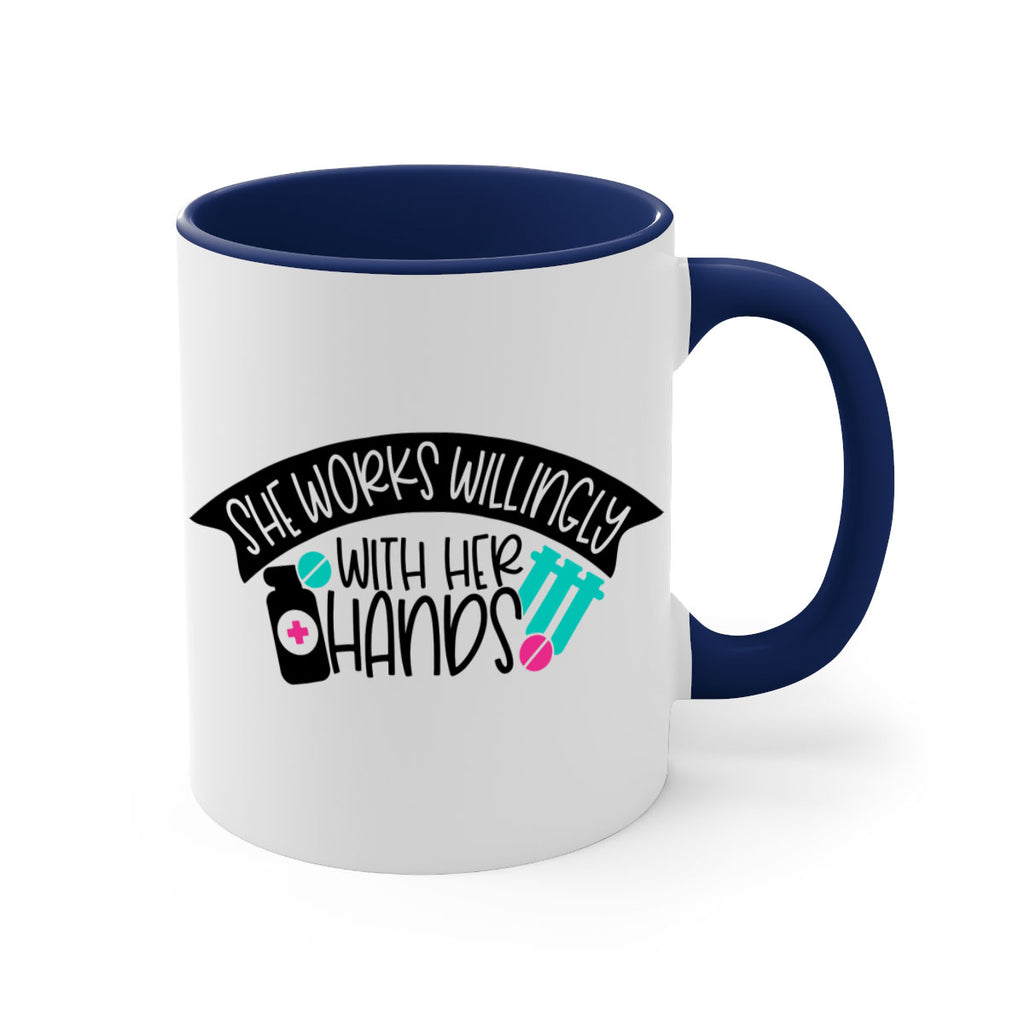 She Works Willingly With Her Hands Style Style 40#- nurse-Mug / Coffee Cup
