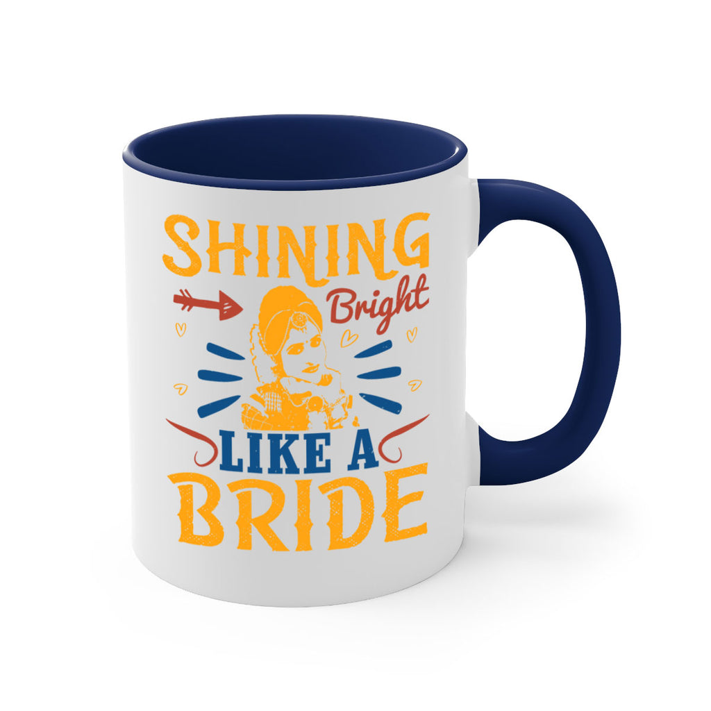 Shining bright like a bride 36#- bride-Mug / Coffee Cup