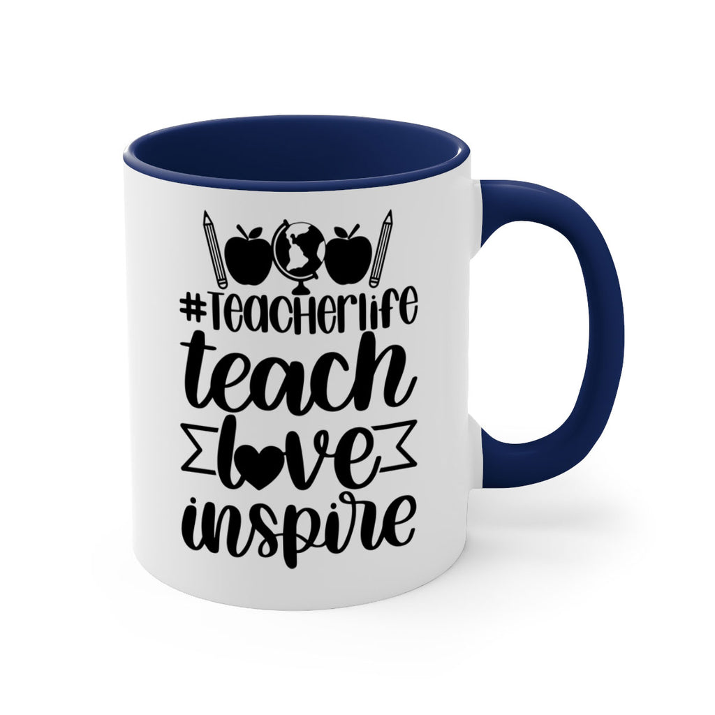 Teacher Life Teach Love Inspire Style 51#- teacher-Mug / Coffee Cup