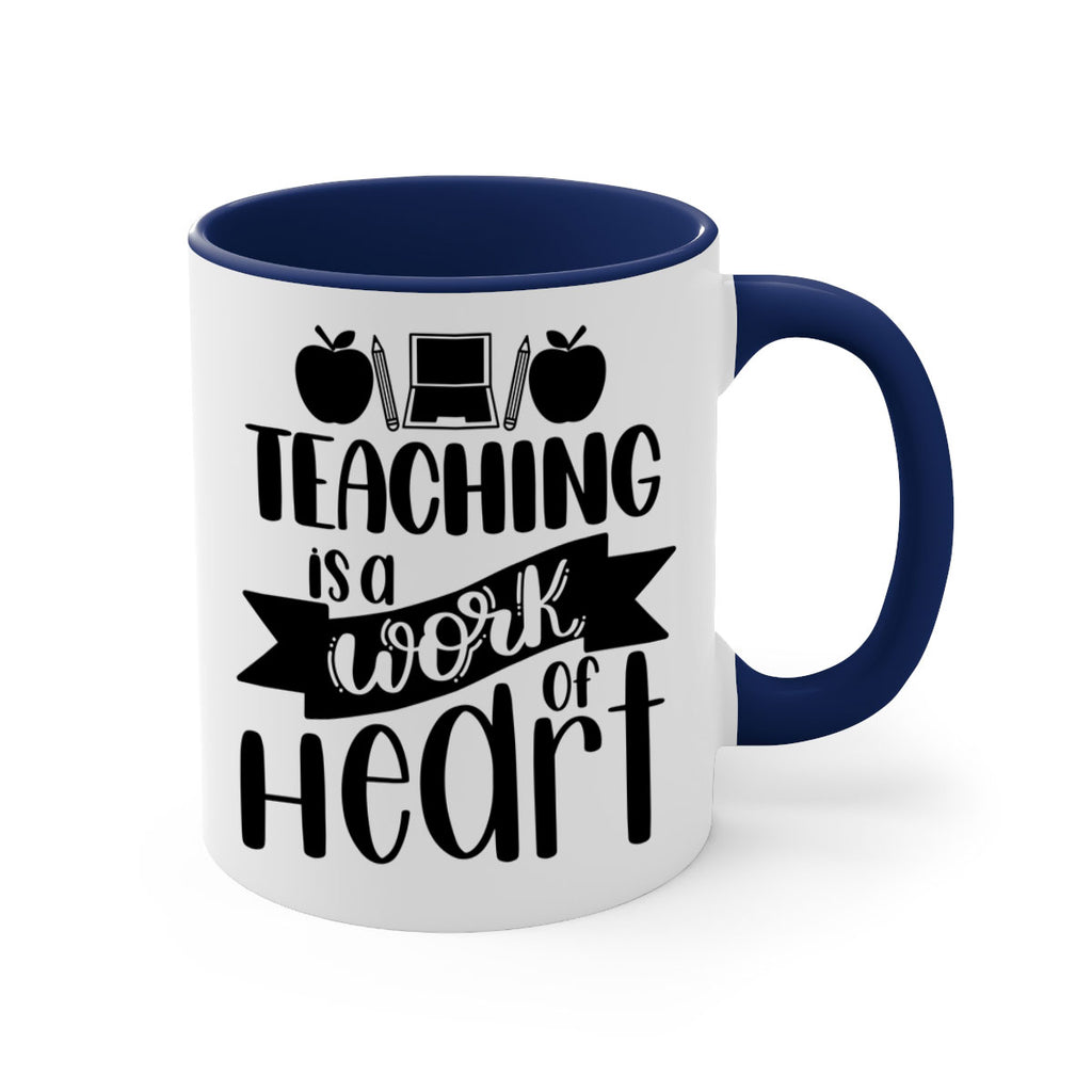 Teaching Is A Work Of Heart Style 42#- teacher-Mug / Coffee Cup