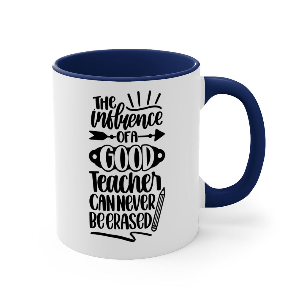 The Influence Of A Good Style 35#- teacher-Mug / Coffee Cup