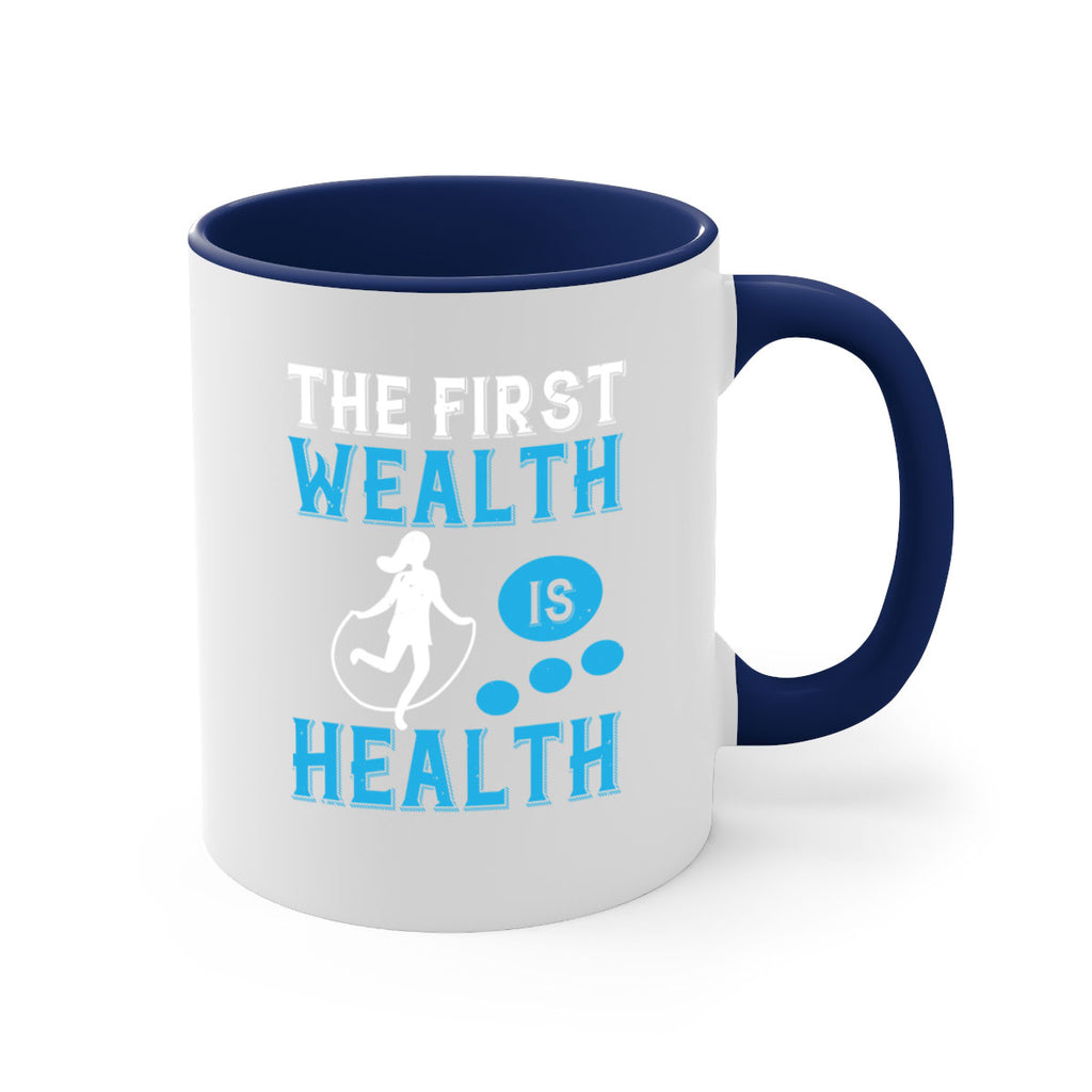 The first wealth is health Style 13#- World Health-Mug / Coffee Cup
