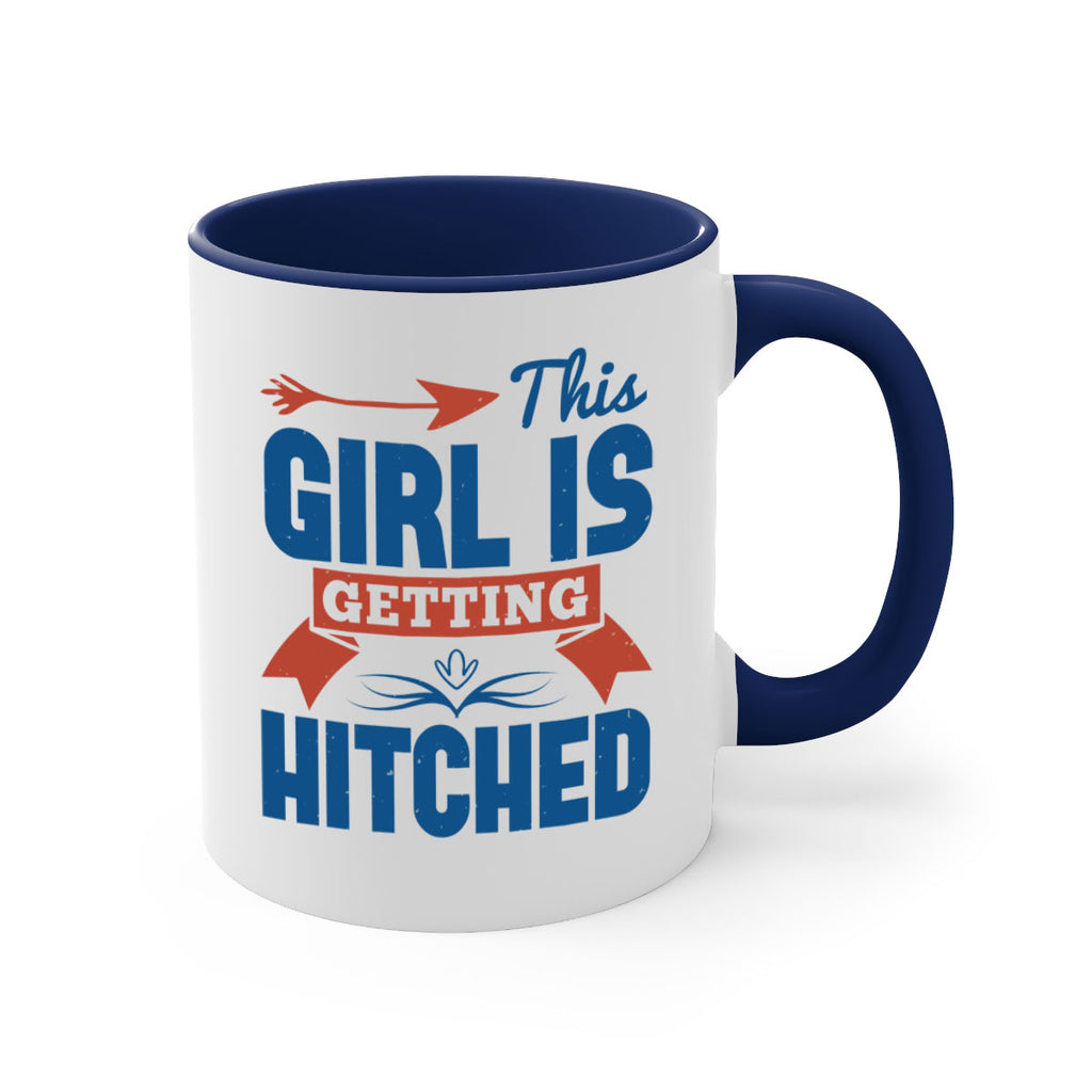This girl is getting hitched 16#- bride-Mug / Coffee Cup