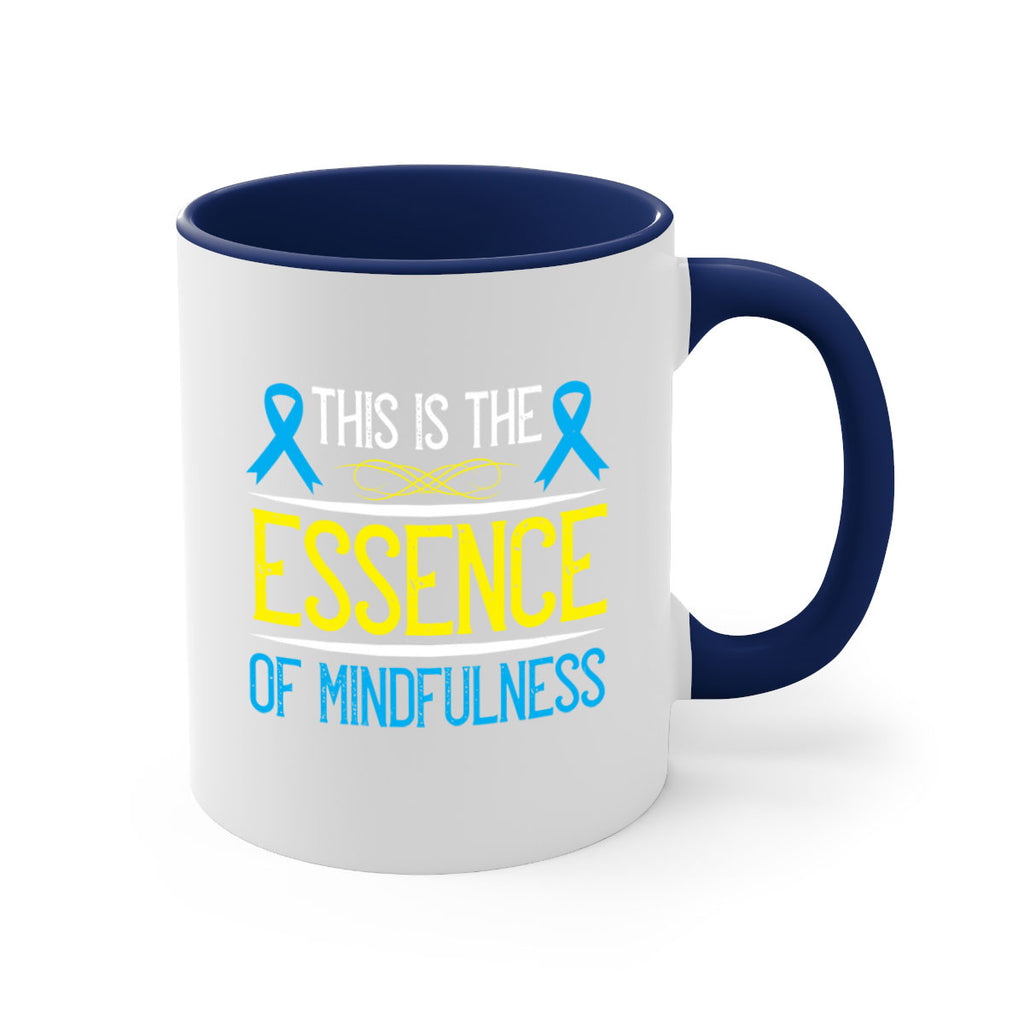 This is the essence of mindfulness Style 13#- Self awareness-Mug / Coffee Cup